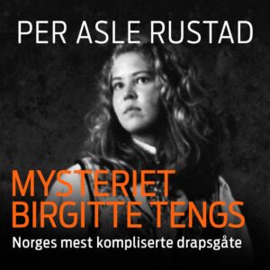 Mysteriet Birgitte Tengs 3